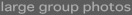large groups